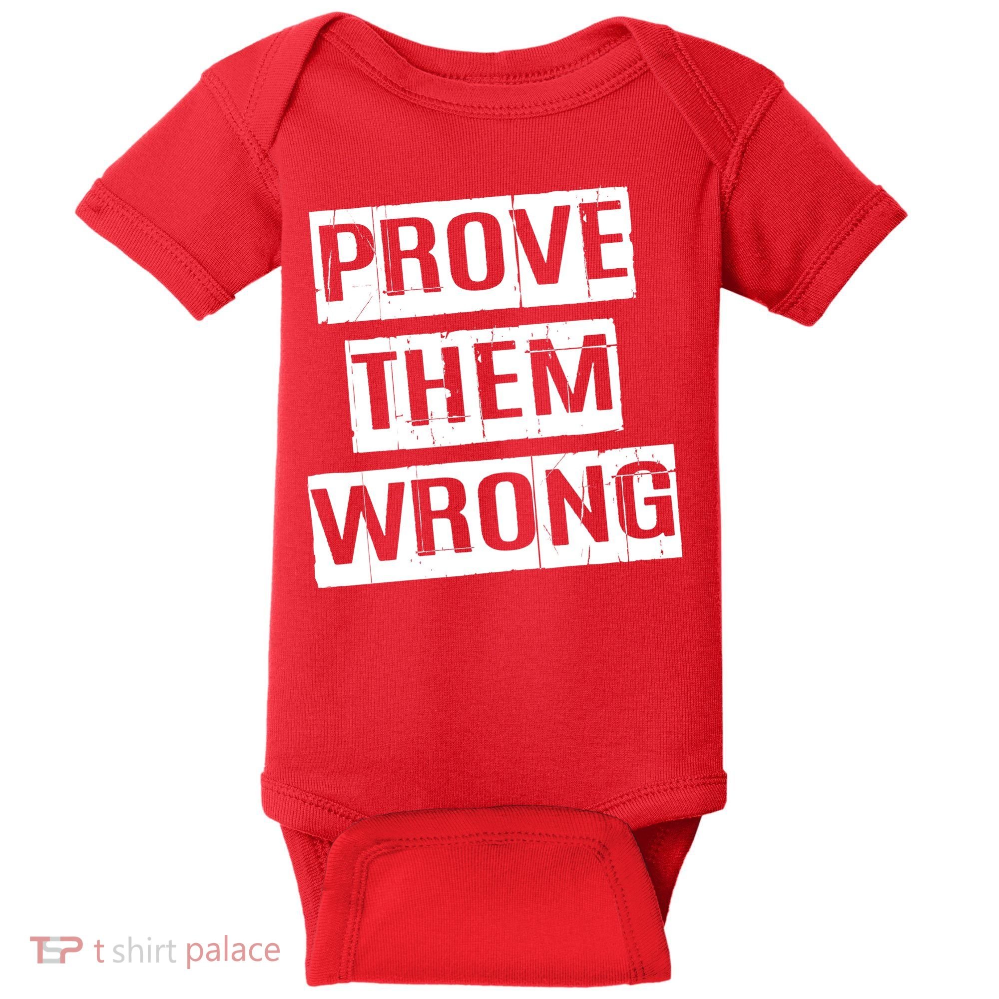 Prove Them Wrong Baby Bodysuit