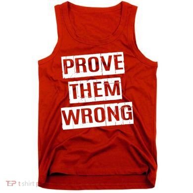 Prove Them Wrong Tank Top