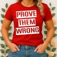 Prove Them Wrong Women's T-Shirt thumb 2