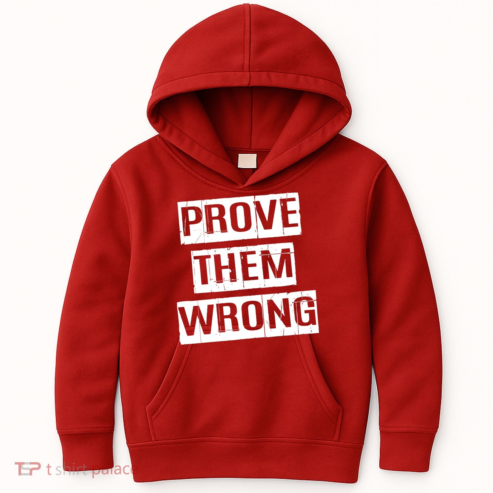 Prove Them Wrong Kids Hoodie