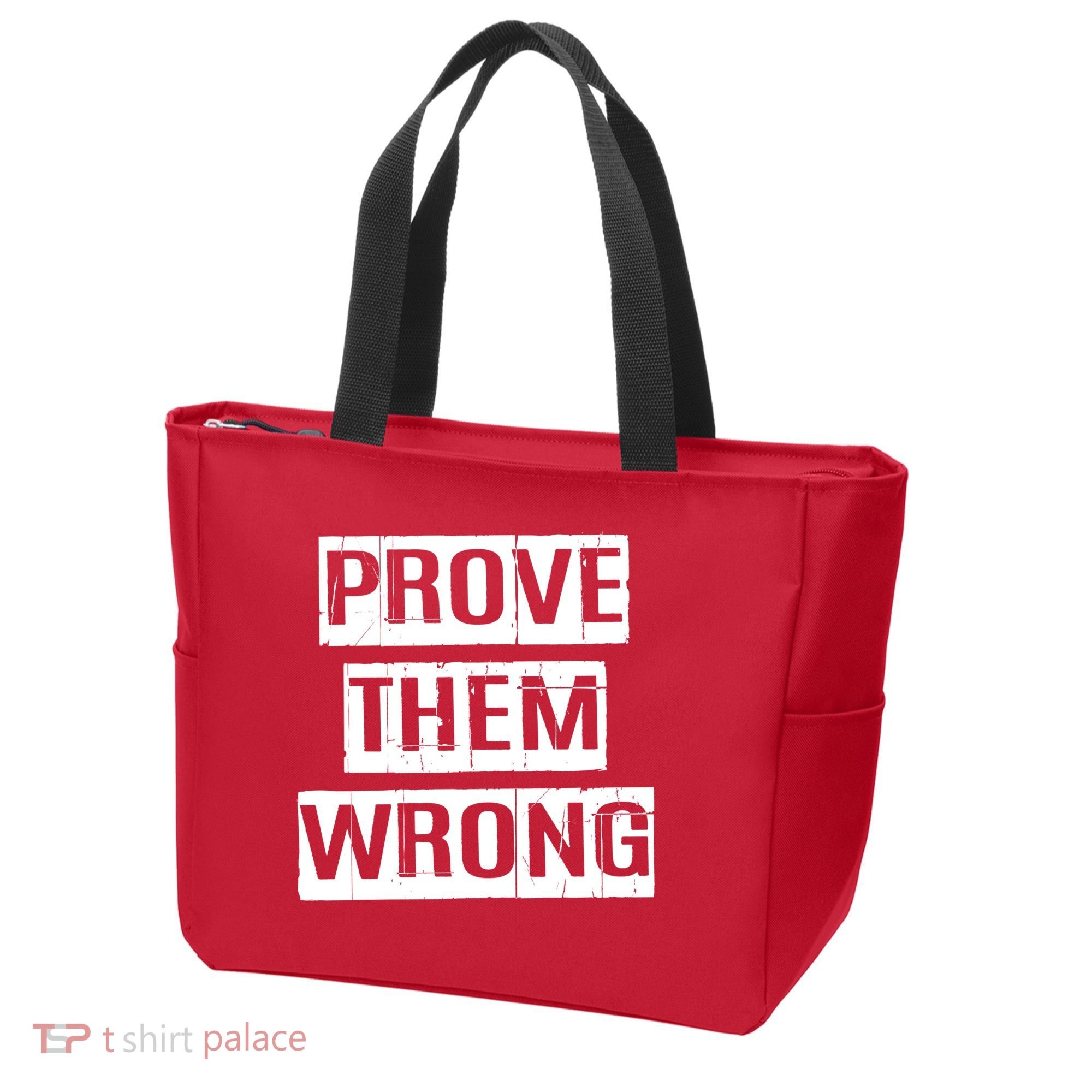 Prove Them Wrong Tote Bag