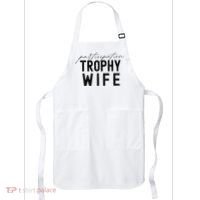 Participation Trophy Wife Apron thumb 0