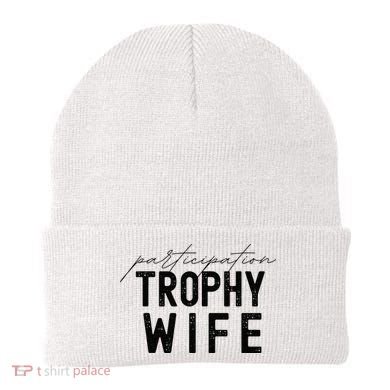 Participation Trophy Wife Beanie