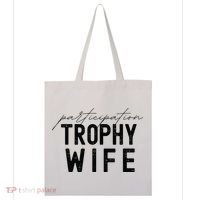 Participation Trophy Wife Tote Bag thumb 0