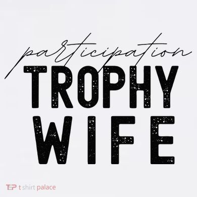 Participation Trophy Wife Tote Bag