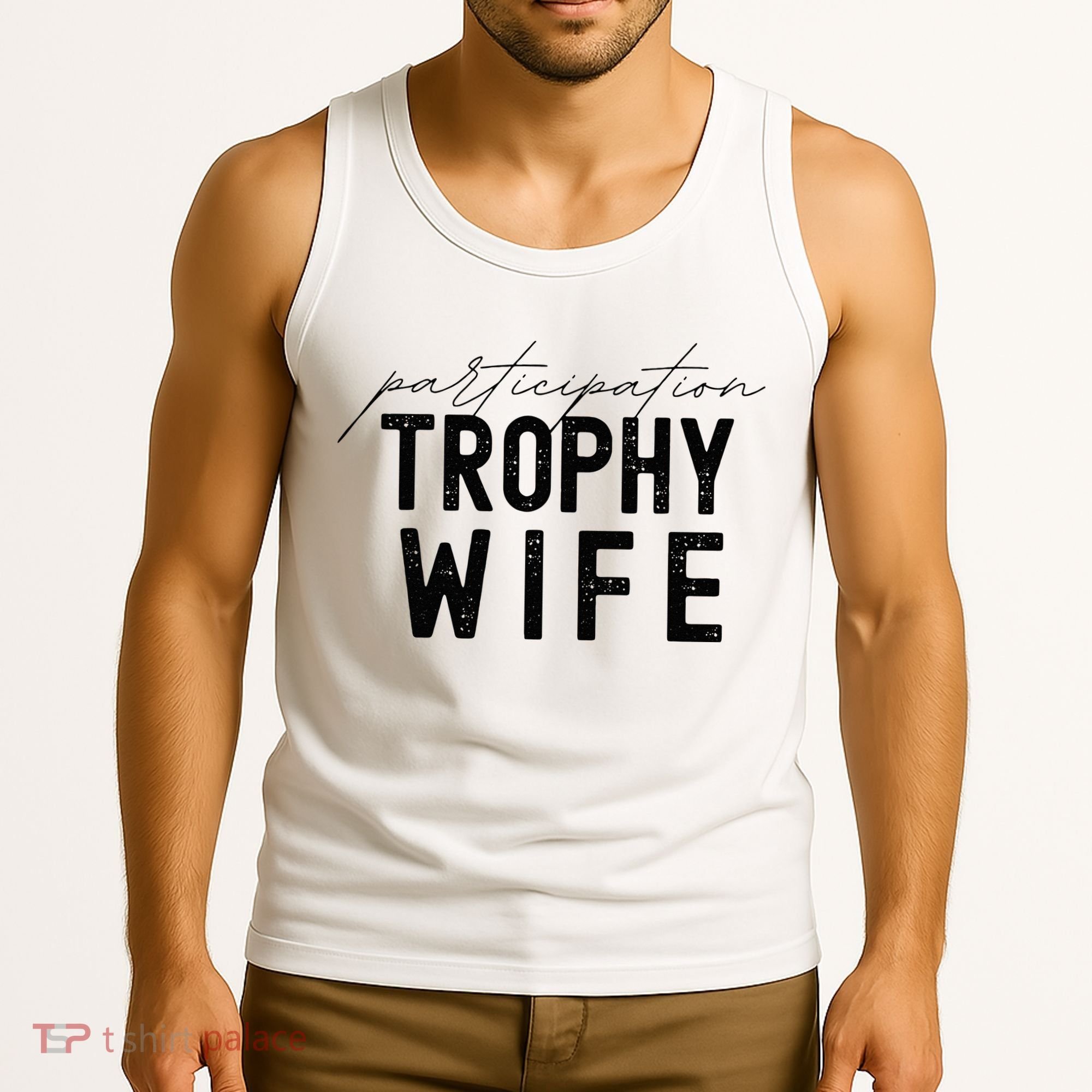 Participation Trophy Wife Tank Top