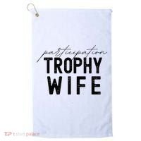 Participation Trophy Wife Golf Towel thumb 0