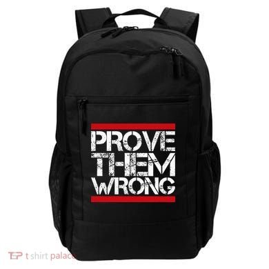 Prove Them Wrong Inspirational Saying Motivational Workout Backpack