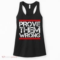 Prove Them Wrong Inspirational Saying Motivational Workout Women's Tank Top thumb 0