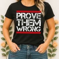 Prove Them Wrong Inspirational Saying Motivational Workout Women's T-Shirt thumb 2