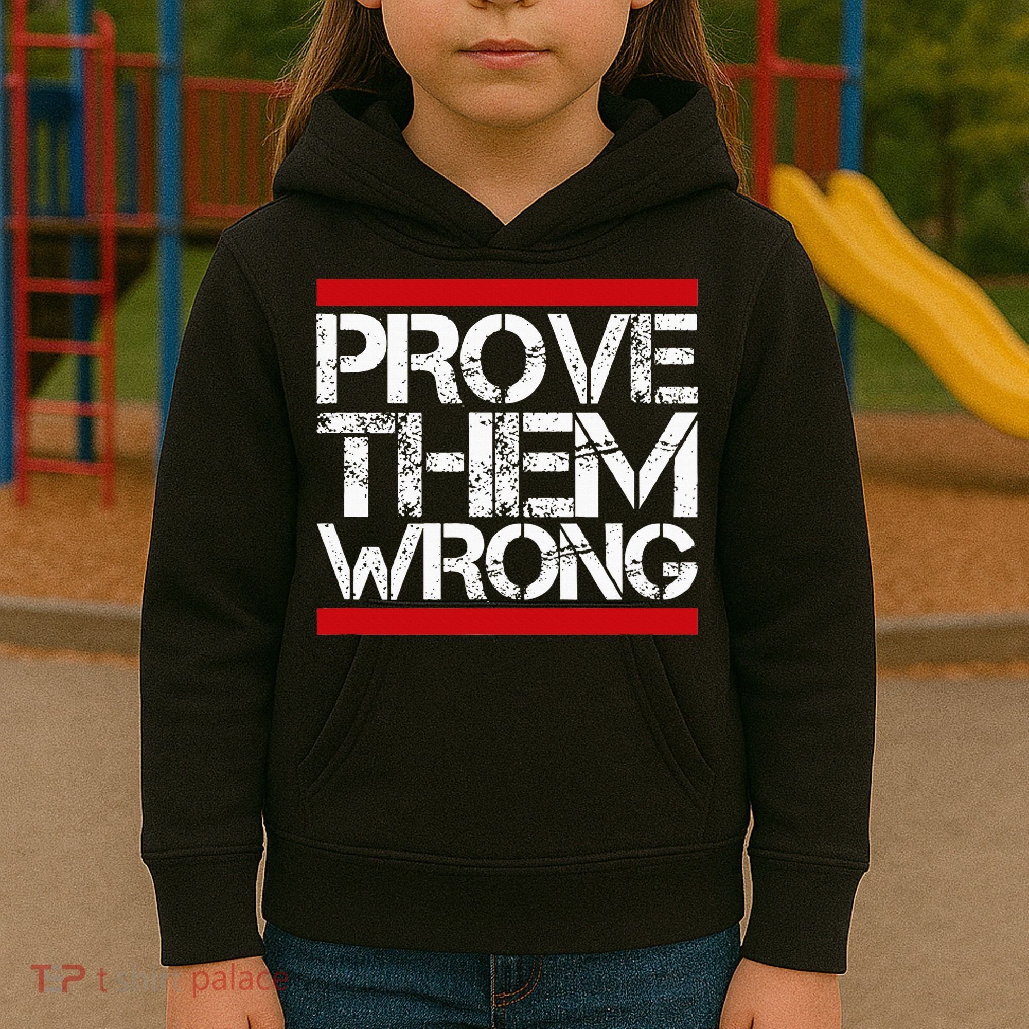 Prove Them Wrong Inspirational Saying Motivational Workout Kids Hoodie