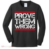 Prove Them Wrong Inspirational Saying Motivational Workout Kids Long Sleeve Shirt thumb 0