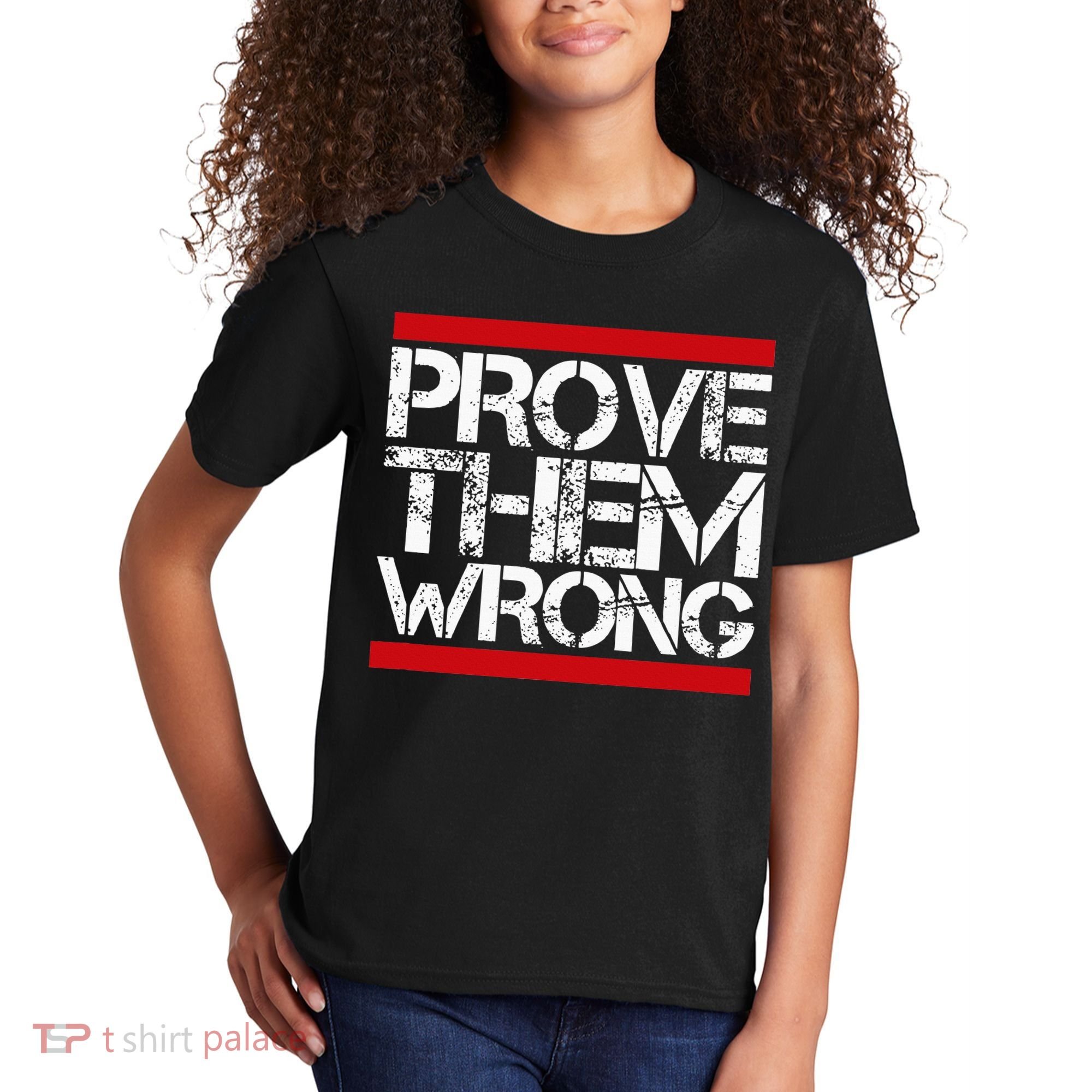 Prove Them Wrong Inspirational Saying Motivational Workout Kids T-Shirt