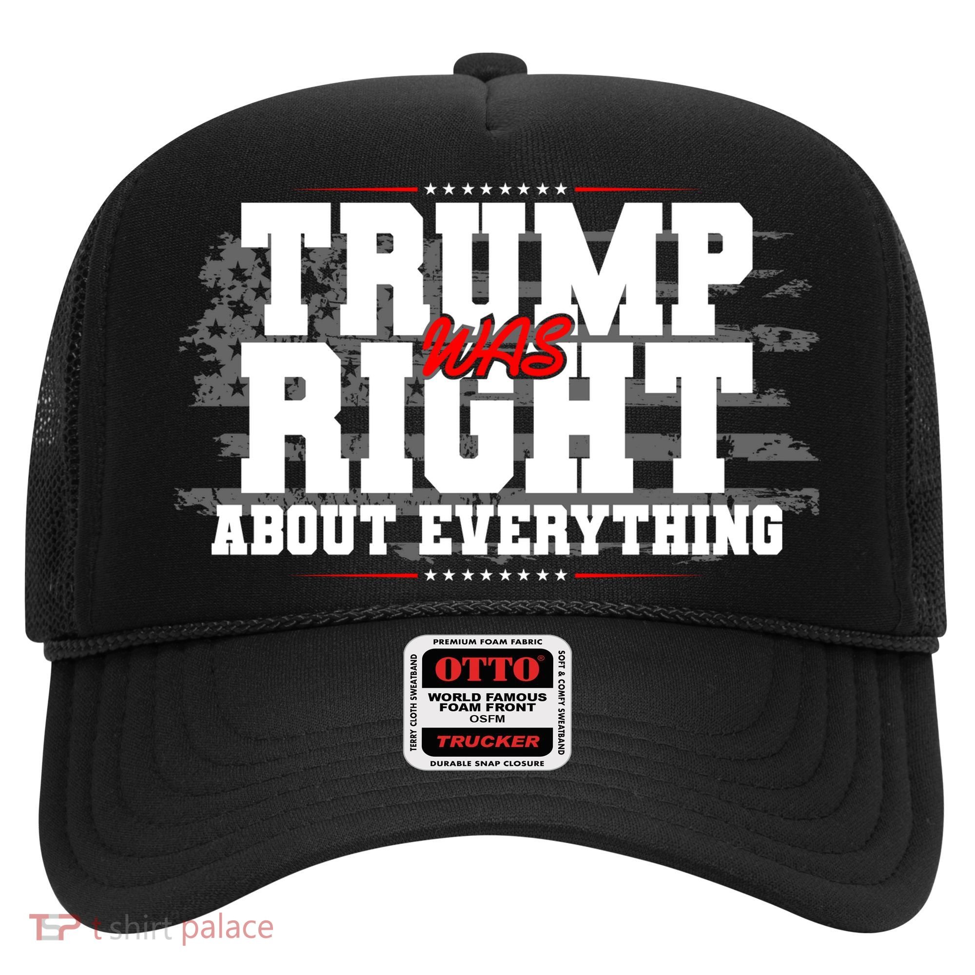 Patriotic Trump Was Right About Everything USA Flag Hat