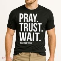 Pray Trust Wait Matthew 21:22 Scripture Christian Gift Cooling Performance Crew T-Shirt thumb 2