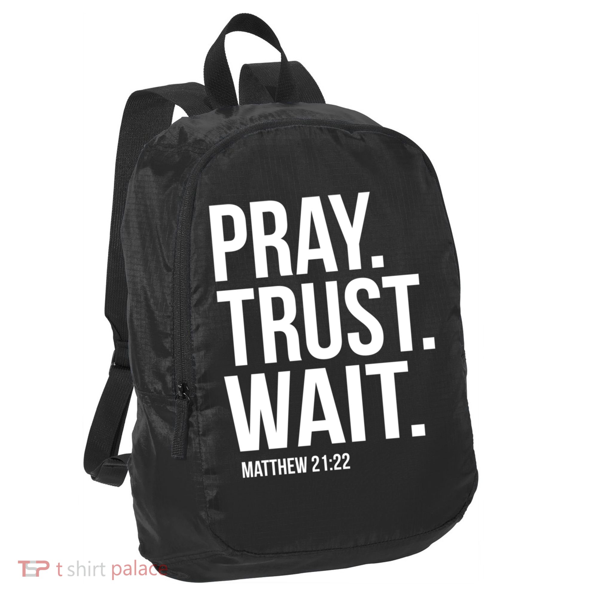 Pray Trust Wait Matthew 21:22 Scripture Christian Gift Port Authority Crush Ripstop Backpack