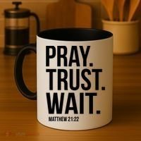 Pray Trust Wait Matthew 21:22 Scripture Christian Gift Coffee Mug thumb 4