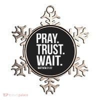 Pray Trust Wait Matthew 21:22 Scripture Christian Gift Ornament thumb 0