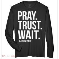 Pray Trust Wait Matthew 21:22 Scripture Christian Gift Zone Performance Long-Sleeve T-Shirt thumb 0