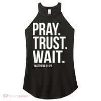 Pray Trust Wait Matthew 21:22 Scripture Christian Gift Women's Perfect Tri Rocker Tank thumb 0