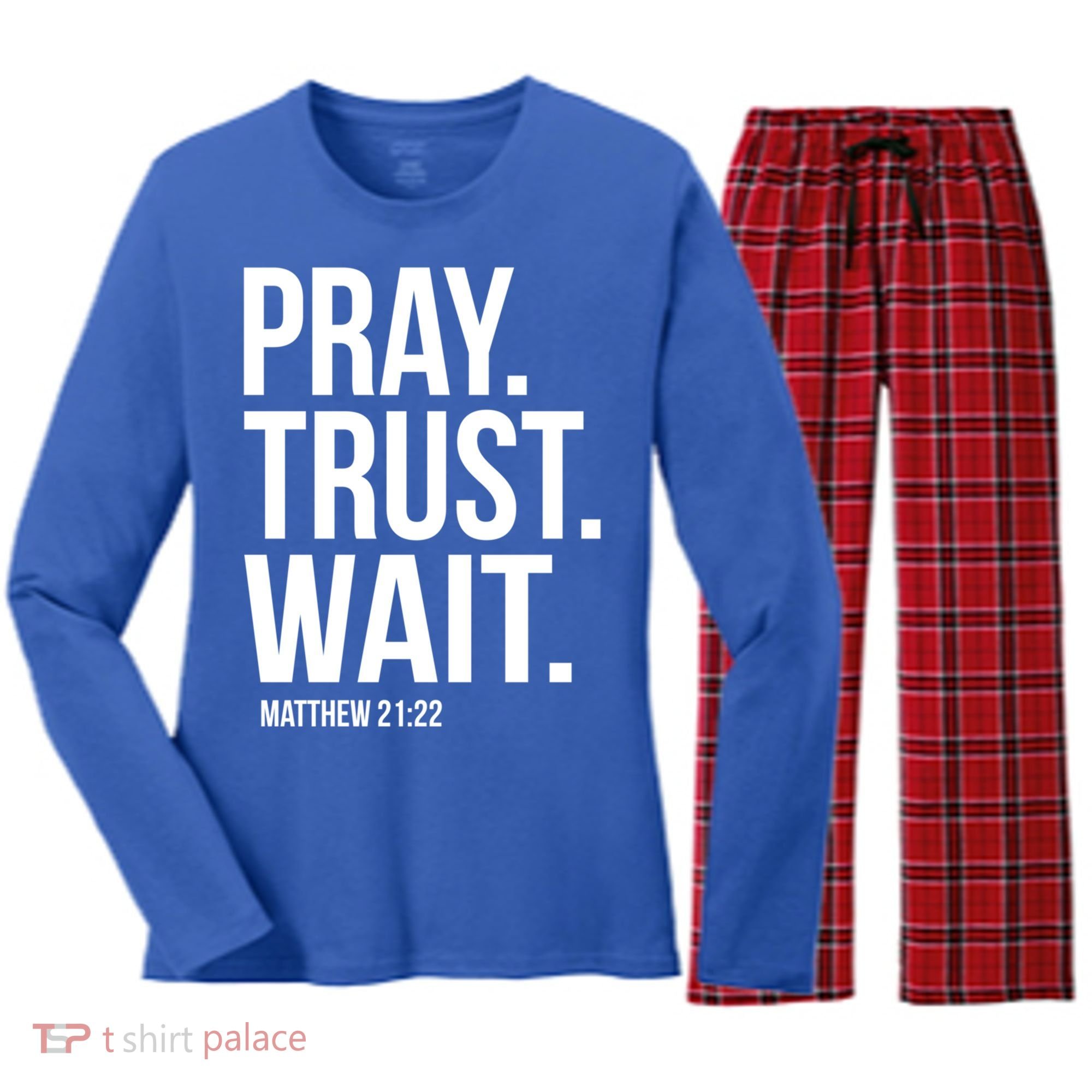 Pray Trust Wait Matthew 21:22 Scripture Christian Gift Women's Long Sleeve Flannel Pajama Set 