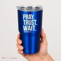 Pray Trust Wait Matthew 21:22 Scripture Christian Gift Tumbler thumb 2