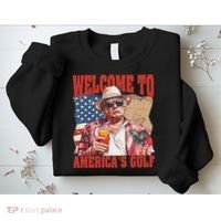 President Trump Welcome To AmericaS Gulf Mexico Sweatshirt thumb 2