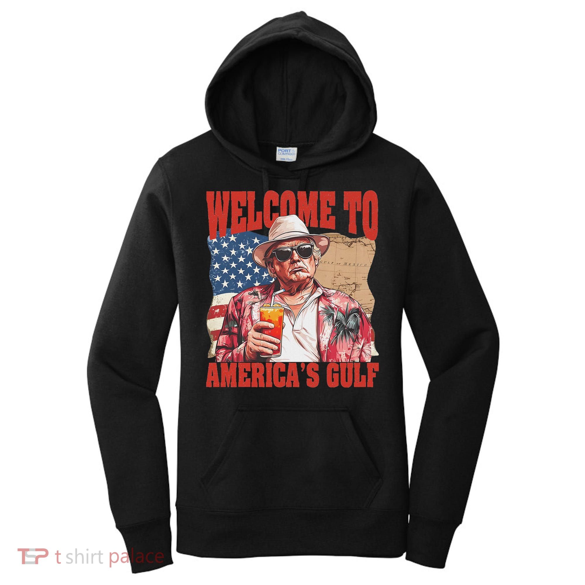 President Trump Welcome To AmericaS Gulf Mexico Women's Hoodie