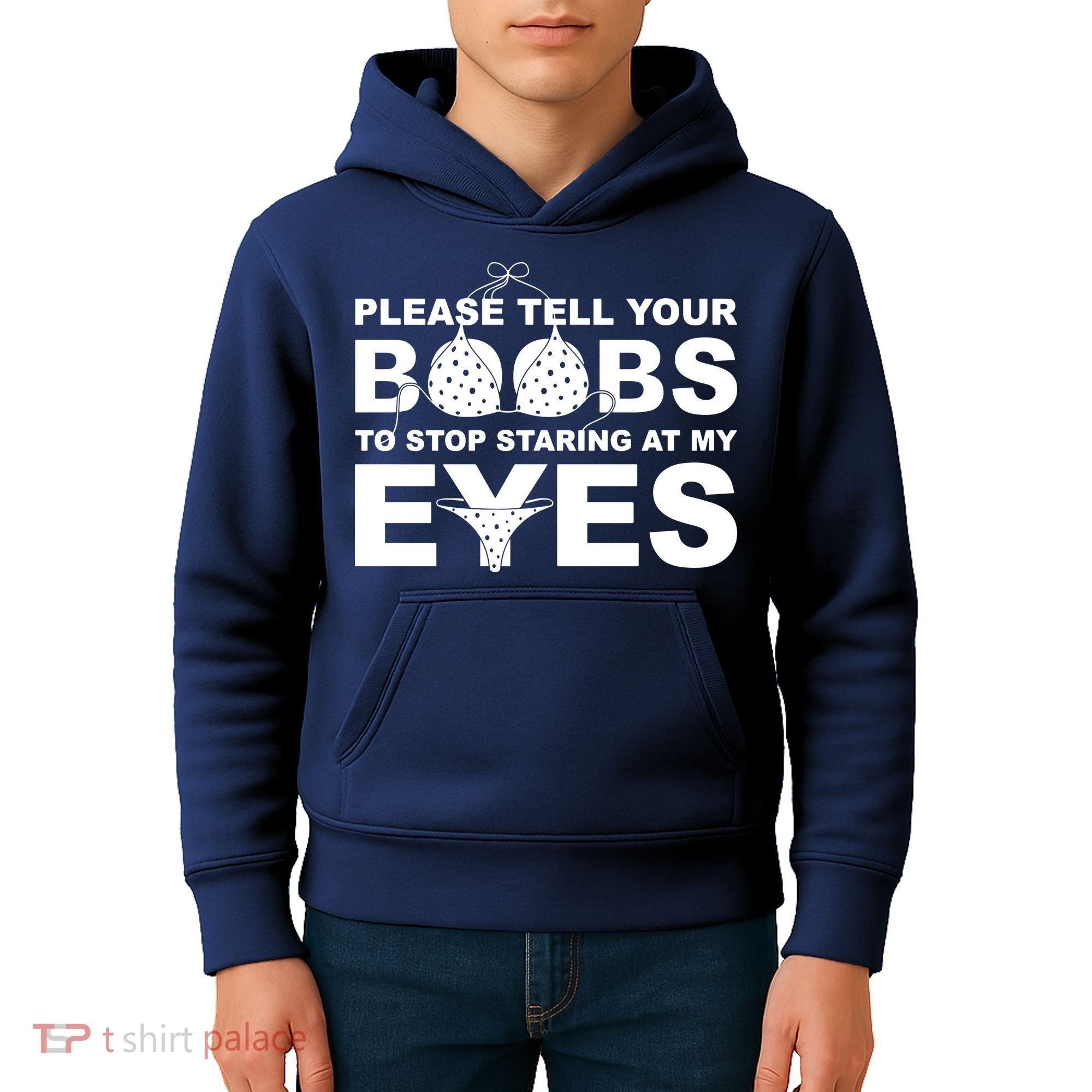 Please Tell Your Boobs To Stop Staring At My Eyes Kids Hoodie