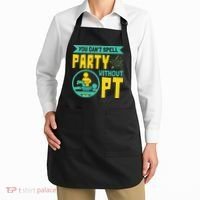 Physical Therapist You Cant Spell Party Without Pt Apron thumb 2