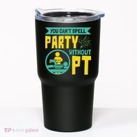 Physical Therapist You Cant Spell Party Without Pt Tumbler thumb 0