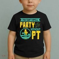 Physical Therapist You Cant Spell Party Without Pt Toddler T-Shirt thumb 2