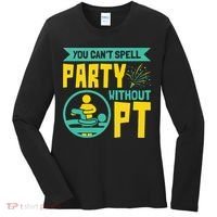 Physical Therapist You Cant Spell Party Without Pt Women's Long Sleeve Shirt thumb 0