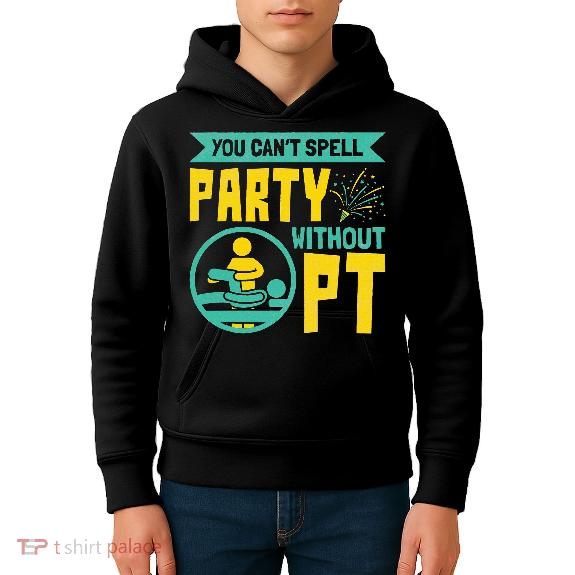 Physical Therapist You Cant Spell Party Without Pt Kids Hoodie