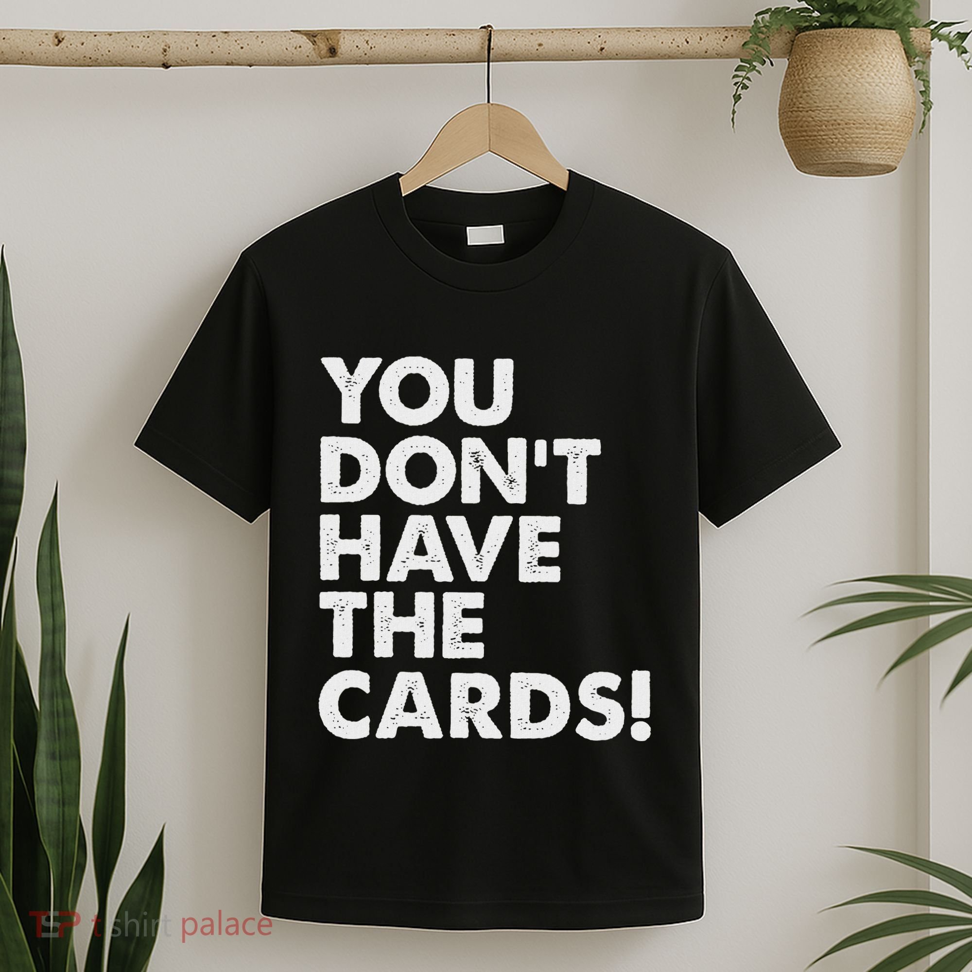 President Trump Zelensky Oval Office Meeting You Dont Have T-Shirt