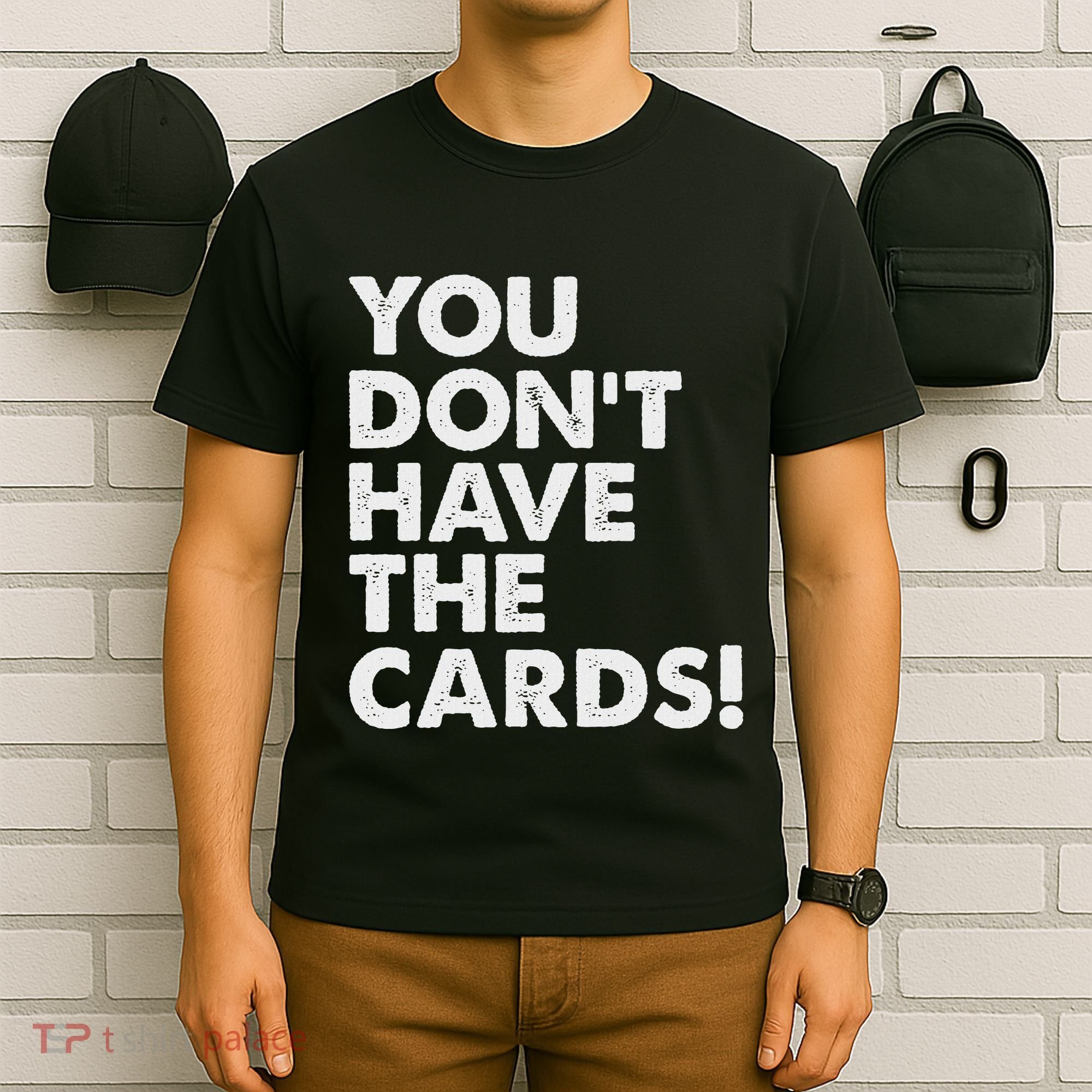 President Trump Zelensky Oval Office Meeting You Dont Have T-Shirt