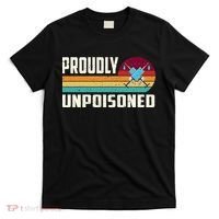 Proudly Unpoisoned Antivax No Vax Anti Vaccine Vintage Retro T-Shirt thumb 0