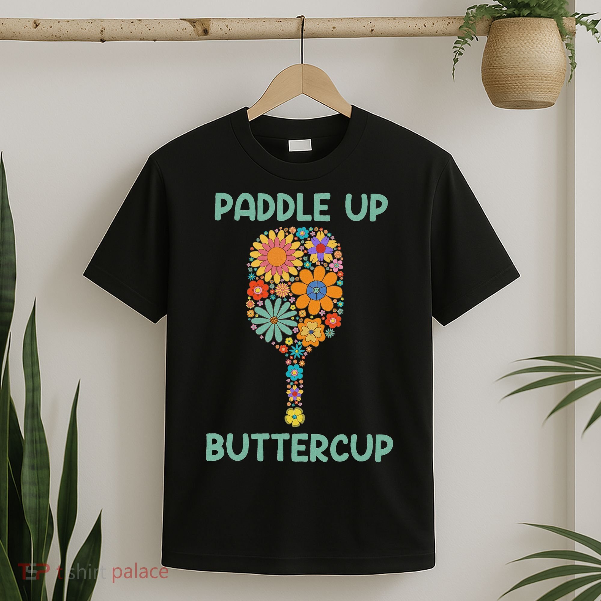 Paddle Up Buttercup Floral Pickleball Paddle T-Shirt