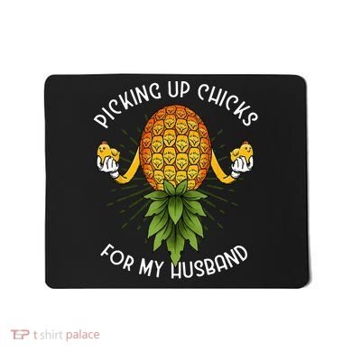 Picking Up Chicks For Husband Swinger Upside Down Pineapple Mousepad