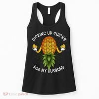 Picking Up Chicks For Husband Swinger Upside Down Pineapple Women's Tank Top thumb 0