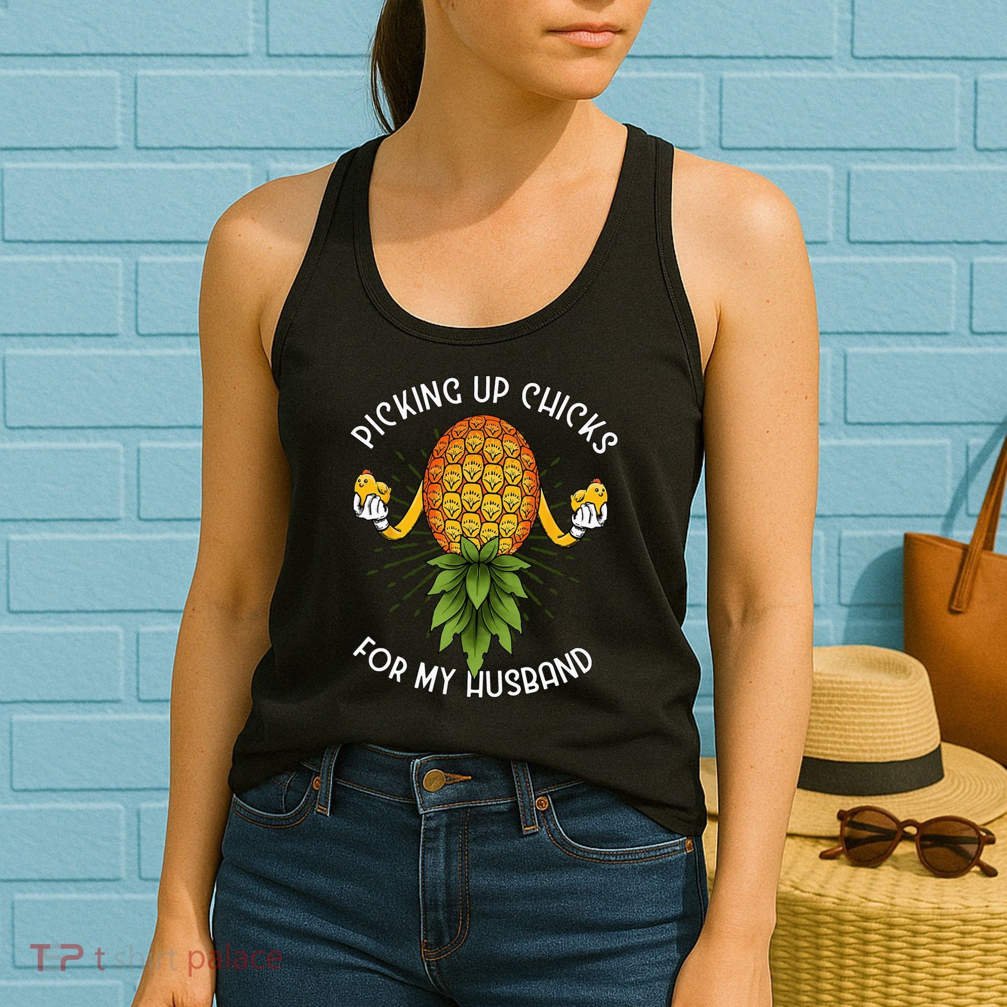 Picking Up Chicks For Husband Swinger Upside Down Pineapple Women's Tank Top