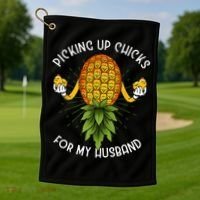 Picking Up Chicks For Husband Swinger Upside Down Pineapple Golf Towel thumb 1