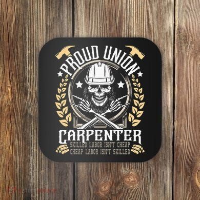 Proud Union Carpenter Woodworking Carpentry Woodworker Coaster
