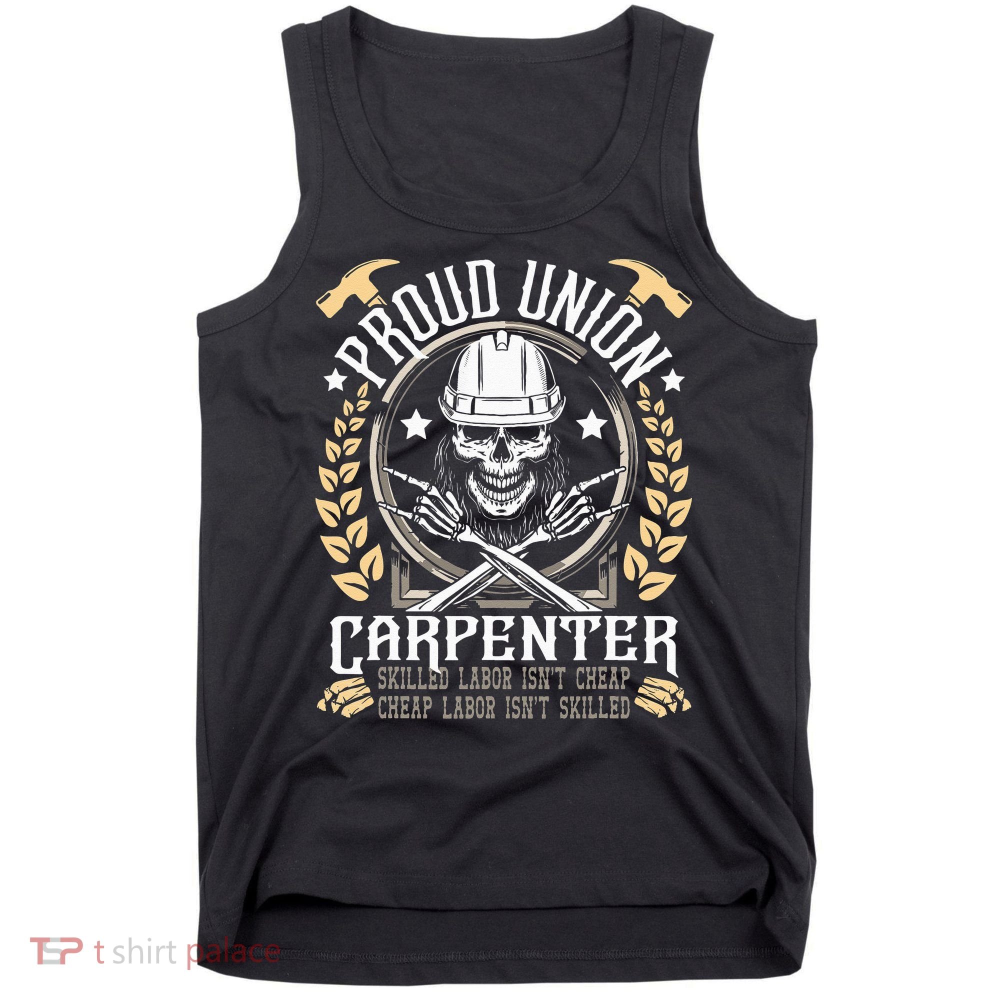 Proud Union Carpenter Woodworking Carpentry Woodworker Tank Top
