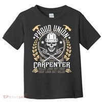 Proud Union Carpenter Woodworking Carpentry Woodworker Toddler T-Shirt thumb 0