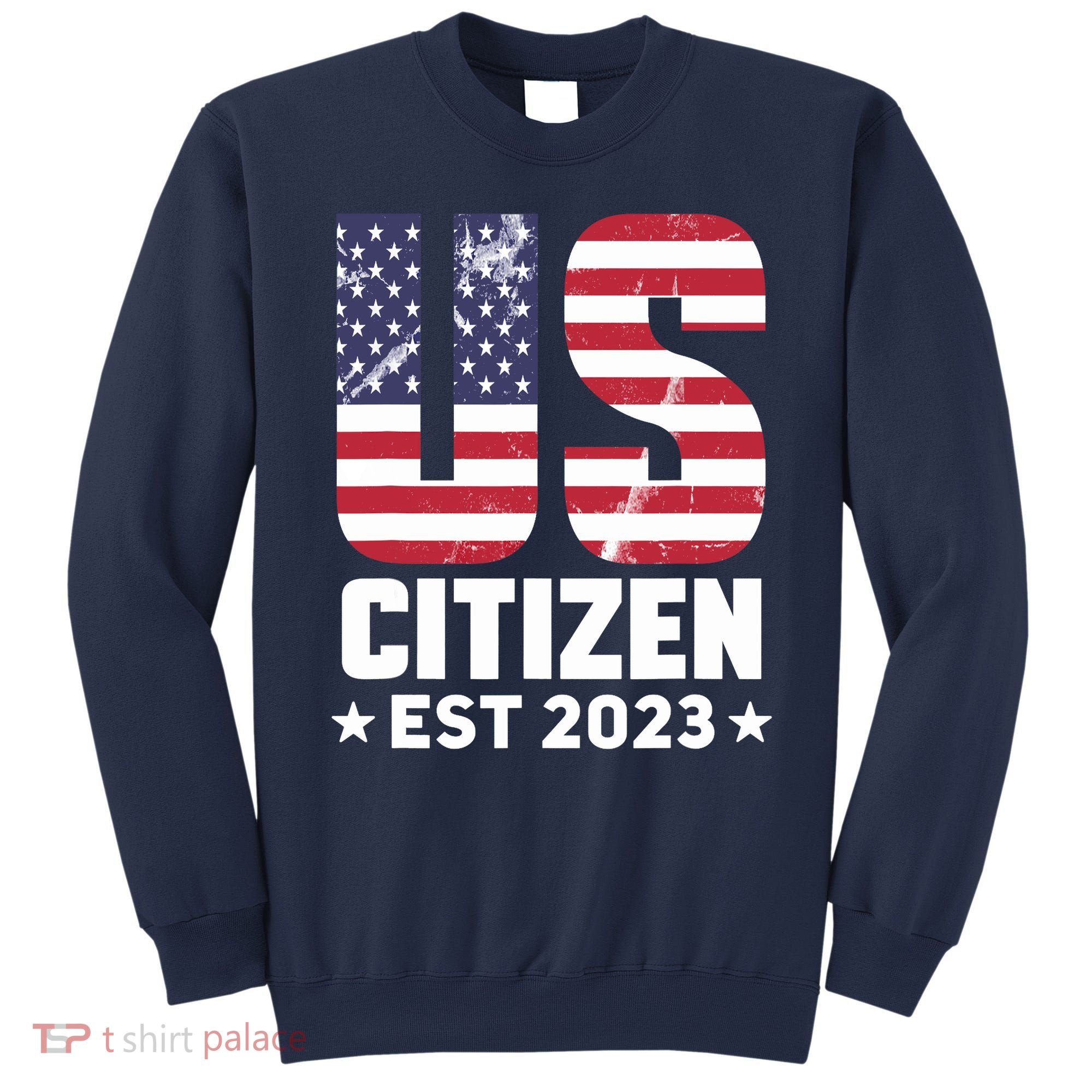 Proud US Citizenship Decoration American New USA Citizen Sweatshirt