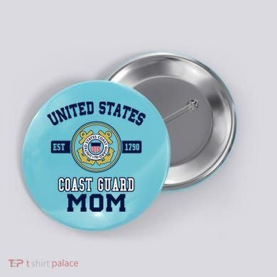 Proud Us Coast Guard Mom Military Pride Gift Button