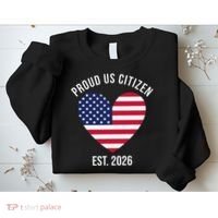 Proud US Citizen EST 2026 USA Flag Heart Sweatshirt thumb 2