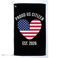 Proud US Citizen EST 2026 USA Flag Heart Golf Towel thumb 0