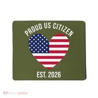 Proud US Citizen EST 2026 USA Flag Heart Mousepad thumb 0